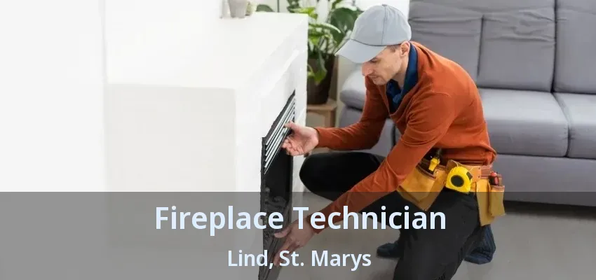 Fireplace Technician Lind, St. Marys - ON Fireplace Technician Lind, St. Marys - ON