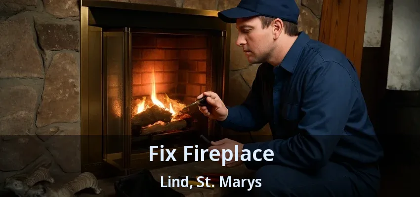 Fix Fireplace Lind, St. Marys - ON