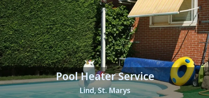 Pool Heater Service Lind, St. Marys - ON