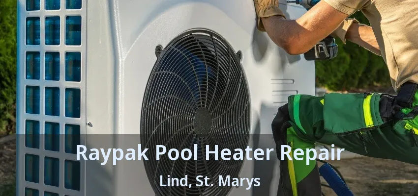 Raypak Pool Heater Repair Lind, St. Marys - ON Raypak Pool Heater Repair Lind, St. Marys - ON